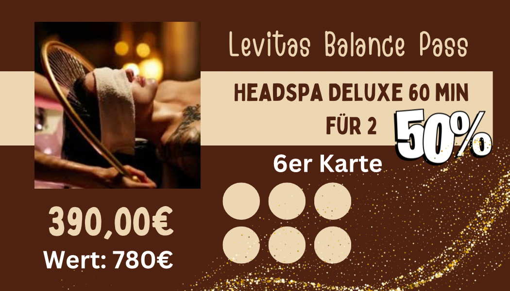 6 er Karte - Headspa Deluxe 60 min. für 2