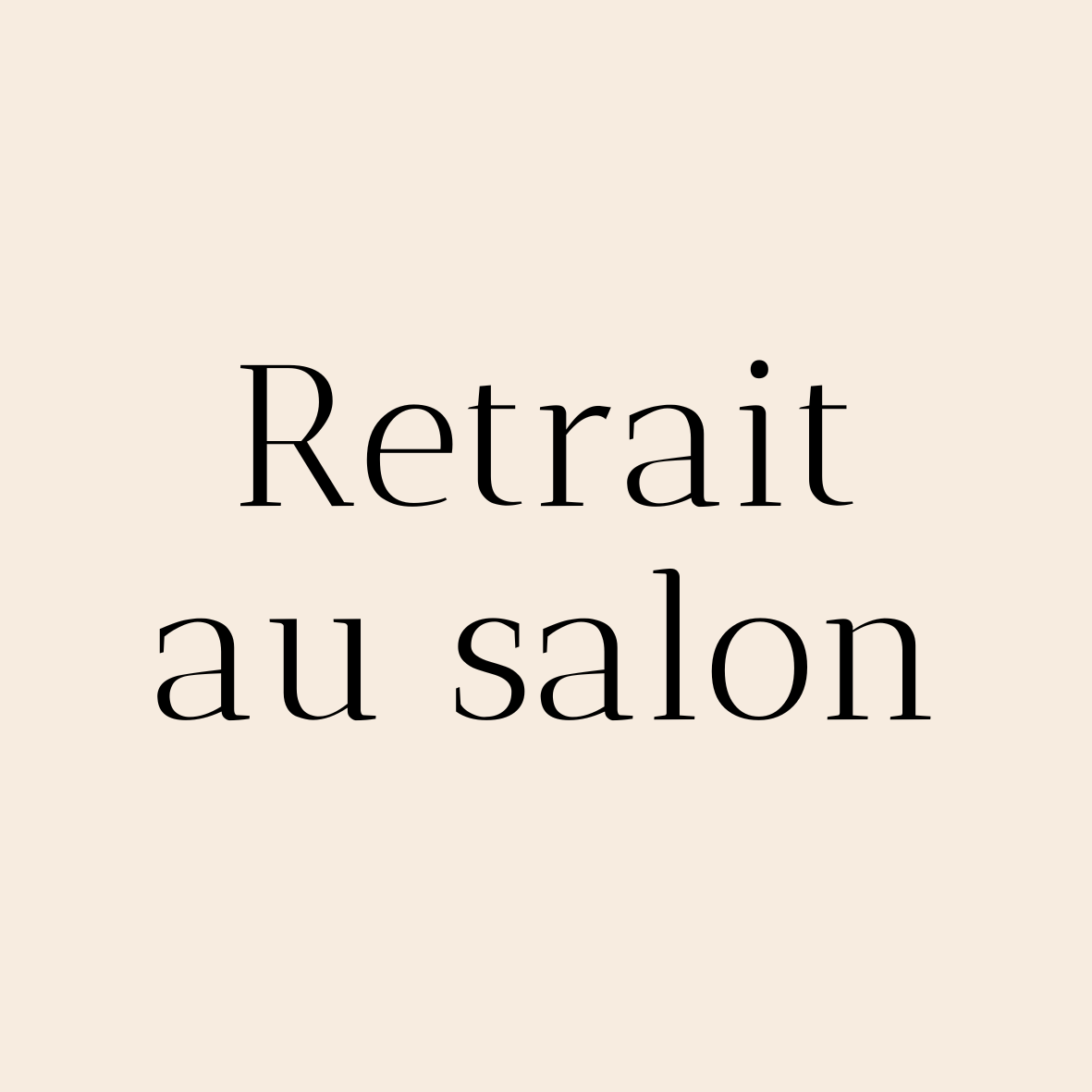 Retrait gratuit au salon