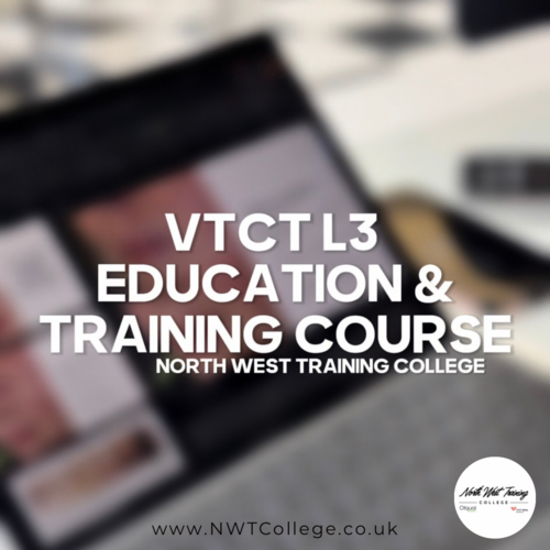 VTCT EDUCATION & TRAINING TUE 28th APRIL 4pm-8pm Price £599 Deposit