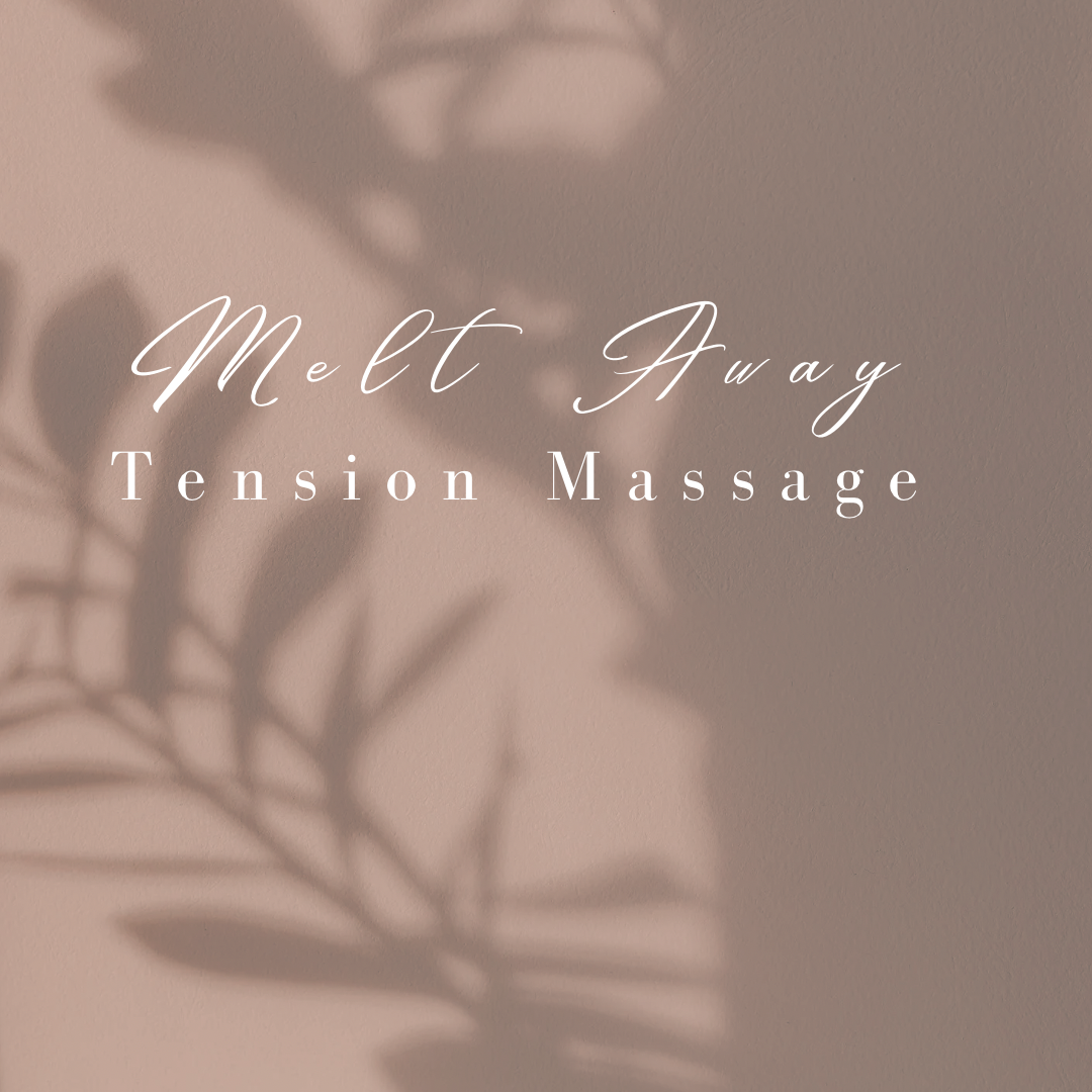 Melt away Tension Massage 