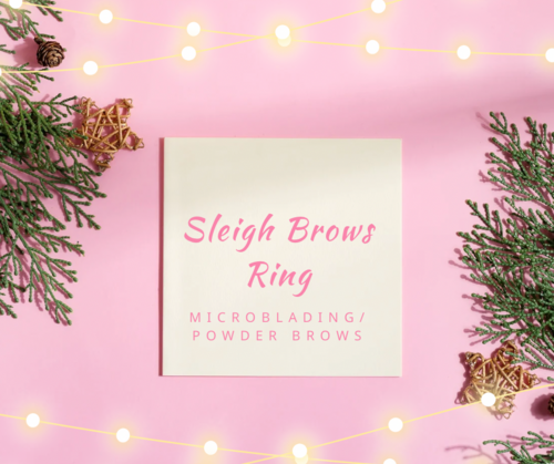 Sleigh Brows Ring - Microblading/ Powder Browd