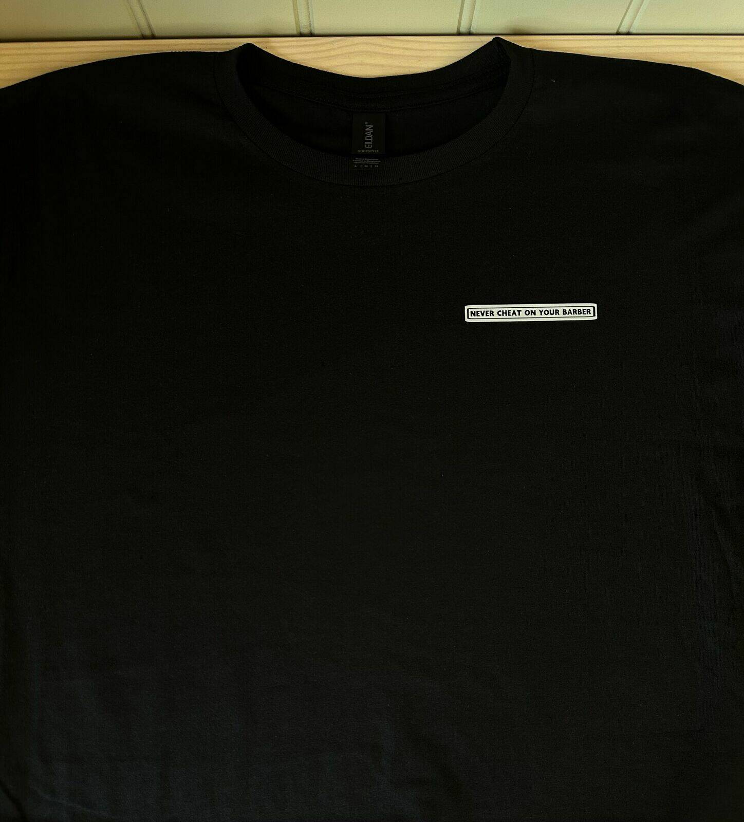 Never Cheat On Your Barber breast logo (inc uk postage )