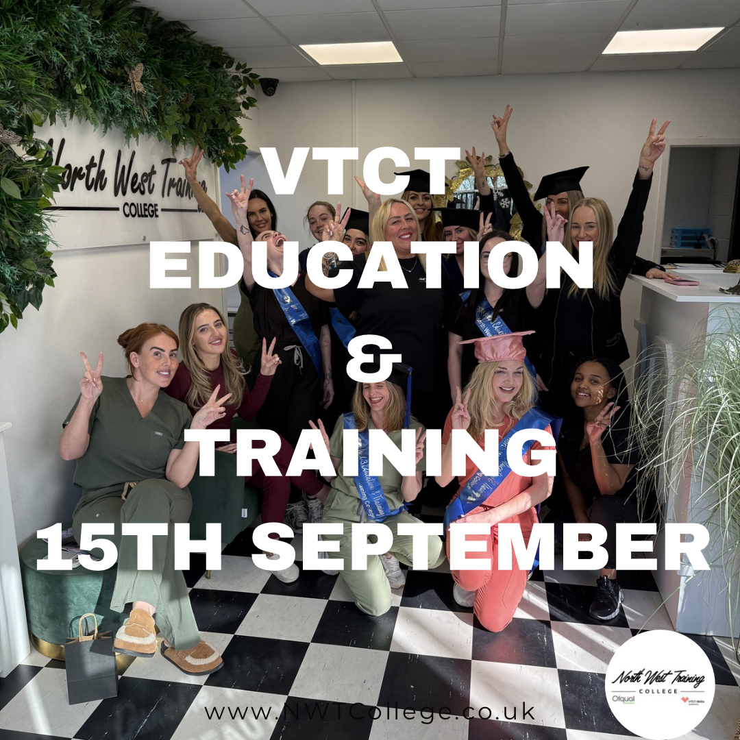 VTCT EDUCATION & TRAINING TUE 15th SEPT 4pm-8pm Price £599 Deposit