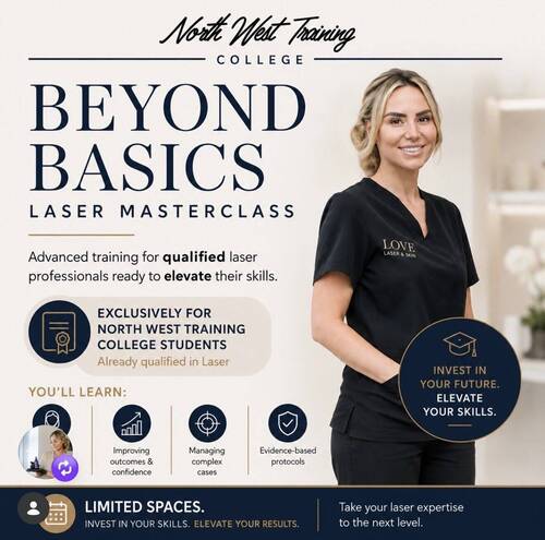 Beyond Basics Laser Masterclass 27th July £249 deposit 