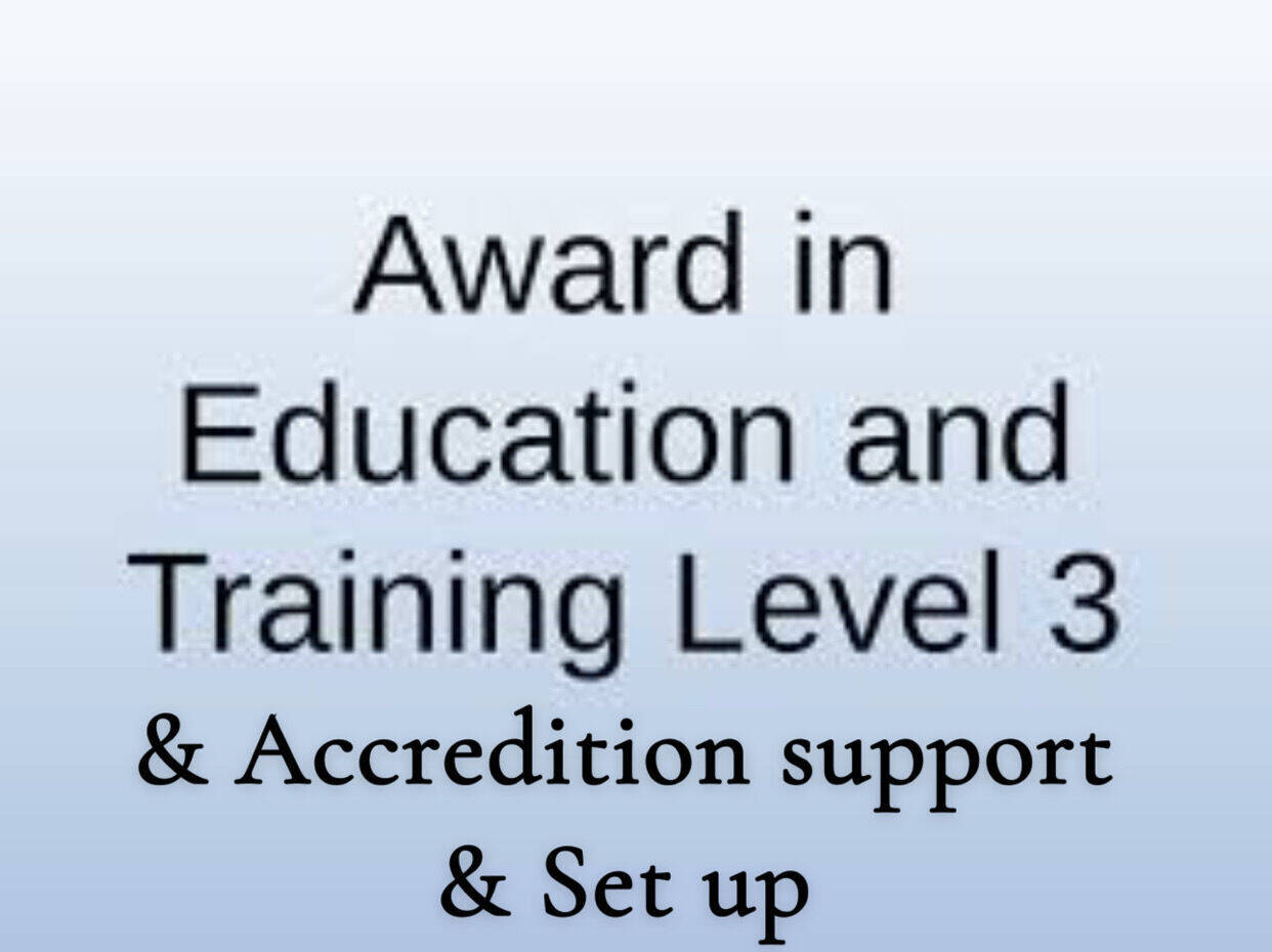 🎓LEVEL 3 Award in Education & Accreditation set up 