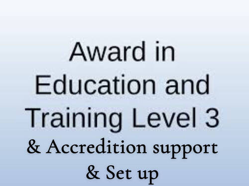 🎓LEVEL 3 Award in Education & Accreditation set up 
