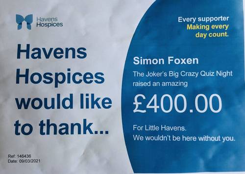The Joker ( aka Simon Foxen) hosted The Jokers Crazy Quiz night during Lockdown and raised £400 for Little Havens.