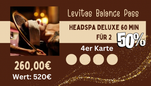 4 er Karte - Headspa Deluxe 60 min. für 2