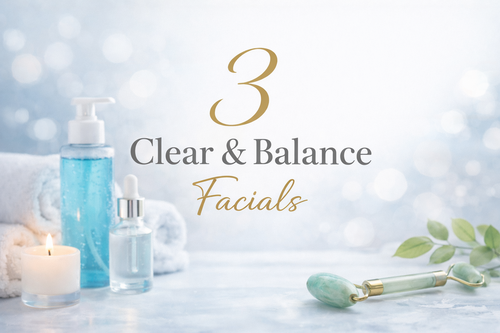 3 Clear & Balance Facials