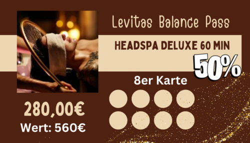 8 er Karte - Headspa Deluxe 60 min. 