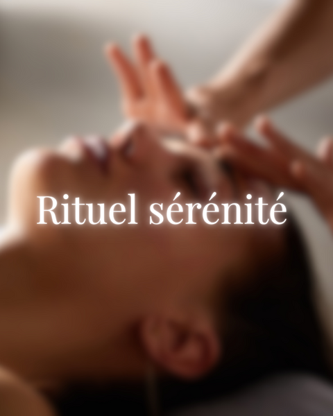 Le Rituel Sérénité